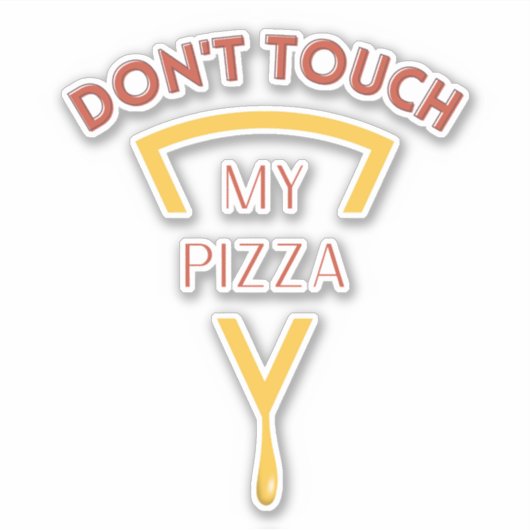 Raak mijn pizza niet aan sticker (Voorkant)