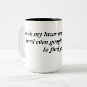 Raak mijn tacos grappige mok (Voorkant links)