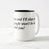 Raak mijn tacos grappige mok (Voorkant rechts)