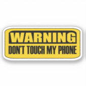 raak mijn telefoon niet aan sticker (Voorkant)