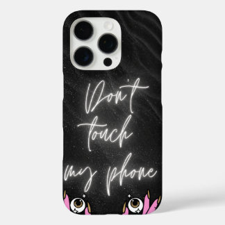 Raak mijn telefoon niet aan - Zwarte esthetische t iPhone 16 Pro Hoesje