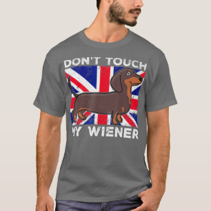 Raak mijn Weiner Wiener Dog British voor mannen ni T-shirt