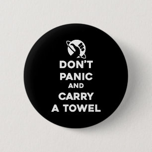 Raak Niet in Paniek En Neem Een Handdoek Mee - Han Ronde Button 5,7 Cm