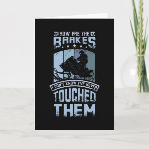 Raak nooit op de remmen kaart