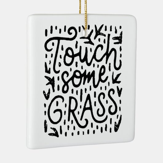 Raak wat gras grappige mindfulness aan keramisch ornament (Rechts)