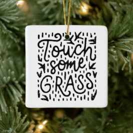 Raak wat gras grappige mindfulness aan keramisch ornament
