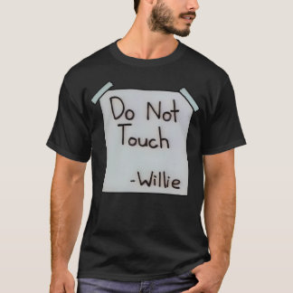 Raak Willie niet aan T-shirt