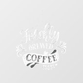 Raamsticker 'Vers gezette koffie' (Vel)