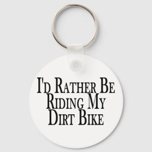 Raar liever mijn vuile bike sleutelhanger