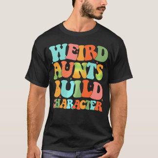 Raar Tante Build Karakter Cool Tantes Club Front A T-shirt