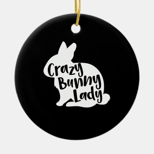 Rabbit Gift |Crazy Bunny Lady - Funny Rabbit Lover Keramisch Ornament (Voorkant)