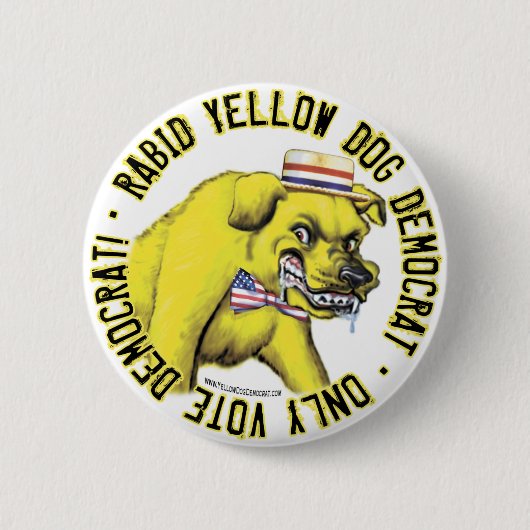 Rabid Yellow Dog Democraat Button (Voorkant)