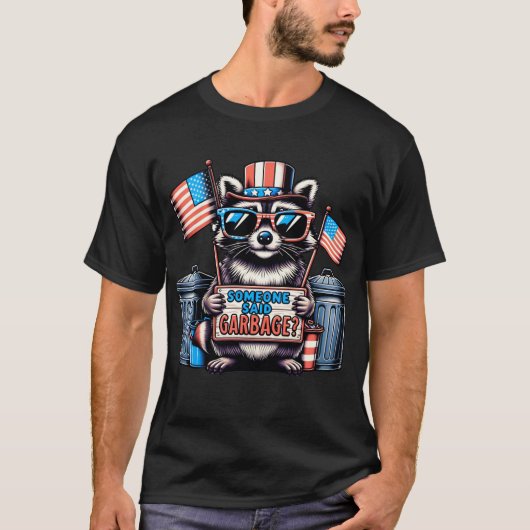 raccon "someone said garbage" t-shirt (Voorkant)