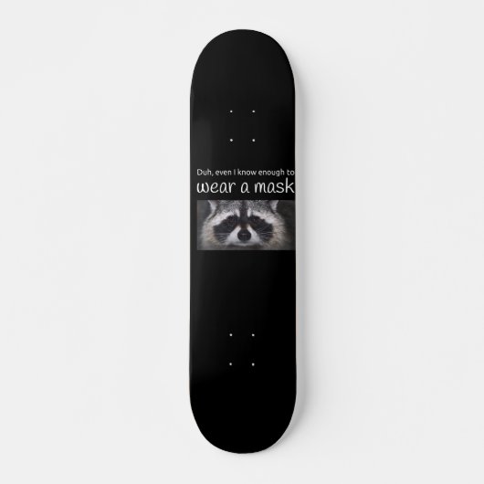 Raccoon Covid vraagt om het Masker van Funnycomb Persoonlijk Skateboard (Voorkant)