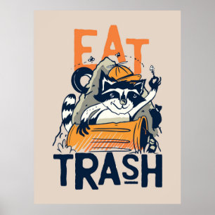 Raccoon Eat Trash Poster