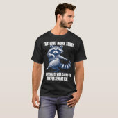 Raccoon Farted At Work Today Maintenance Was Calle T-shirt (Voorkant volledig)