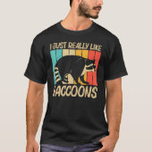 Raccoon For Men Women Common Raccoon  1 T-shirt (Voorkant)