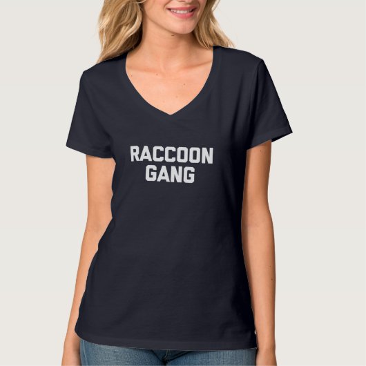 Raccoon Gang - Grappig Gezegde Sarcastische Nieuwi T-shirt (Voorkant)
