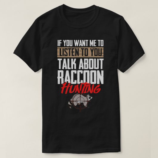 Raccoon Hunting Coonhound Hunter T-shirt (Design voorkant)
