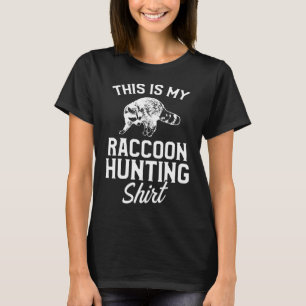 Raccoon Hunting Season Coon Hunter T-shirt