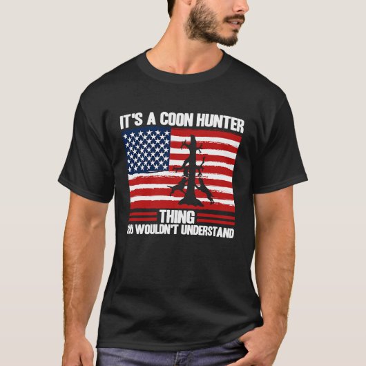 Raccoon Hunting Season USA Flag It's A Coon Hunter T-shirt (Voorkant)