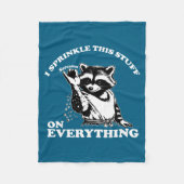 Raccoon I Sprinkle This Stuff On Everything Funny Fleece Deken (Voorkant)