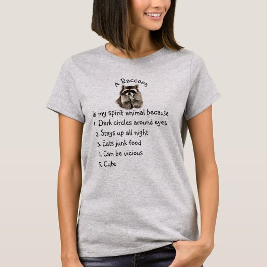 Raccoon if My Spirit Animal Fun List T-shirt (Voorkant)