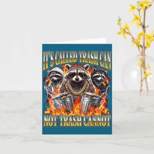 Raccoon It's Called Trash Can Not Trash Cannot Fun Kaart (Gele Bloem)