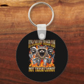 Raccoon It's Called Trash Can Not Trash Cannot Fun Sleutelhanger (Voorkant)