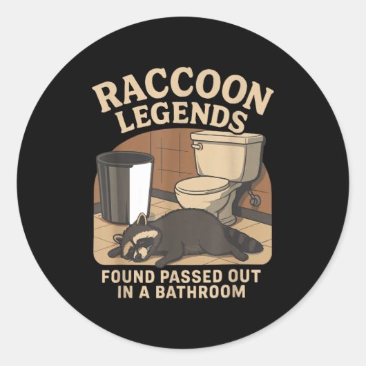 Raccoon Legends Found Ped Out In A Bathroom Trashe Ronde Sticker (Voorkant)