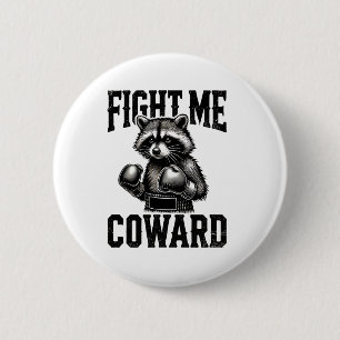 Raccoon Lover Funny Boxing Fight Me Coward Ronde Button 5,7 Cm