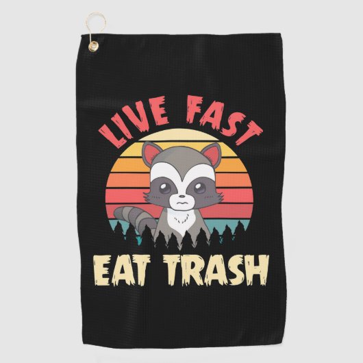Raccoon Lover Live Fast Eat Trash Golfhanddoek (Voorkant)