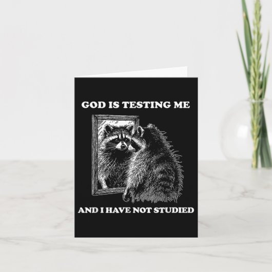 Raccoon Meme Funny Gezegde God test me straat Kaart (Voorkant)