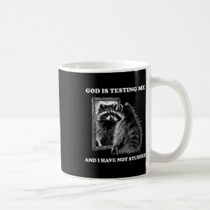 Raccoon Meme Funny Gezegde God test me straat Koffiemok