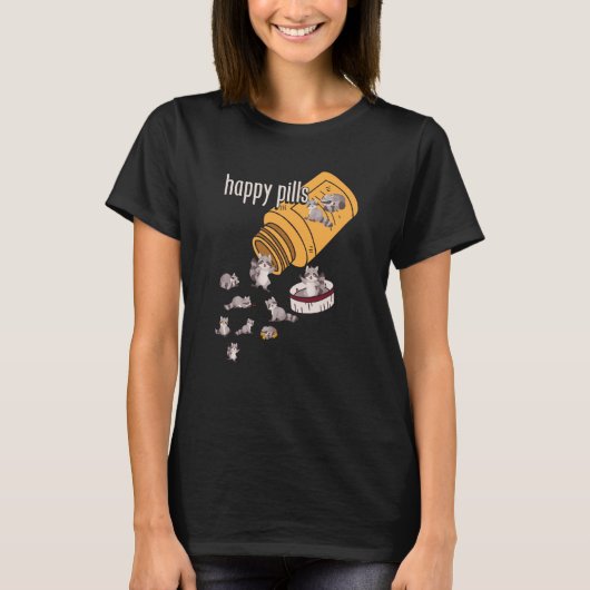 Raccoon Pills  Animals Cute Happy Sarcastic Joke T-shirt (Voorkant)