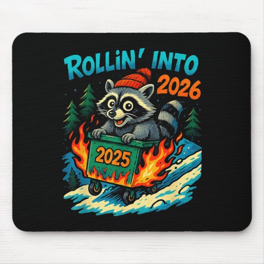 Raccoon Rollin Into 2026 Dumpster Fire New Year Me Muismat (Voorkant)