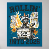 Raccoon Rollin Into 2026 Funny Dumpster Fire 2025  Poster (Voorkant)