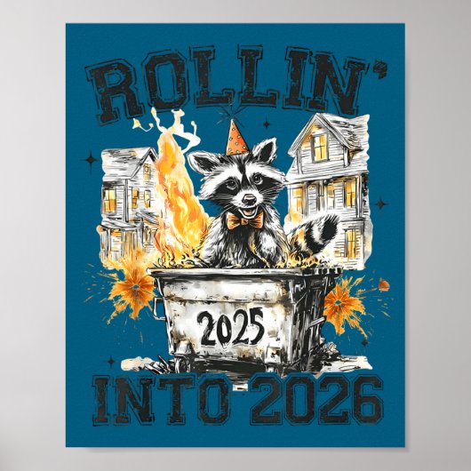 Raccoon Rollin Into 2026 Funny Dumpster Fire 2025  Poster (Voorkant)