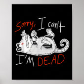 Raccoon Sorry I Can't I'm Dead Rat Poster (Voorkant)