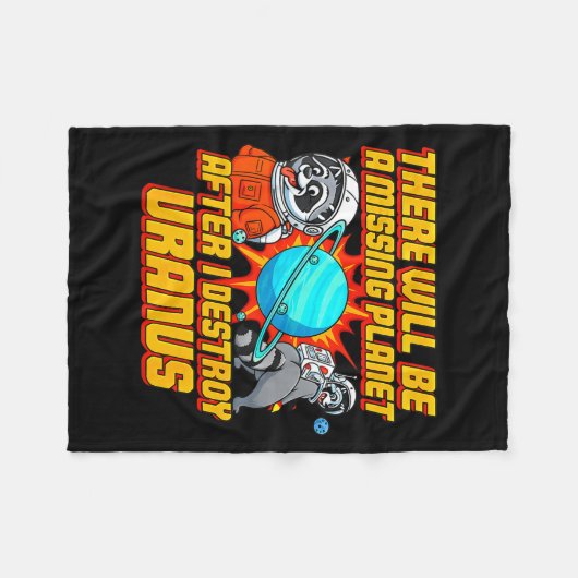Raccoon There Will Be A Missing Planet After I Des Fleece Deken (Voorkant (Horizontaal))