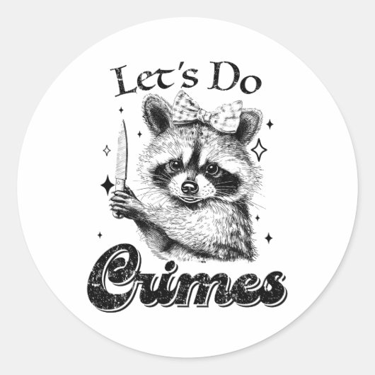 Raccoon Trash Funny Racoon Laten we misdaden Schat Ronde Sticker (Voorkant)