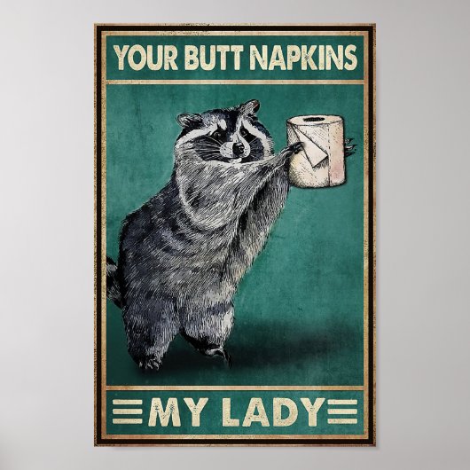 Raccoon Your Buut Napkins My Lady Poster (Voorkant)