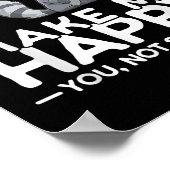 Raccoons Make Me Happy You Not So Much Funny Racco Poster (Hoek)