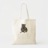 Raccoons maken me Humor Meme Funny Raccoon Tote Bag (Voorkant)