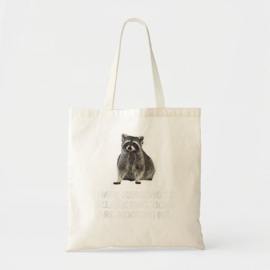 Raccoons maken me Humor Meme Funny Raccoon Tote Bag (Voorkant)