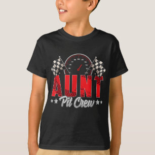 Race Car Birthday Party Racing Family Aunt Pit Cre T-shirt