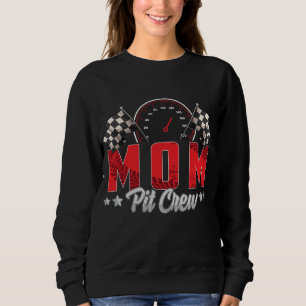 Race Car Birthday Party Racing Family Mam Pit Crew Trui