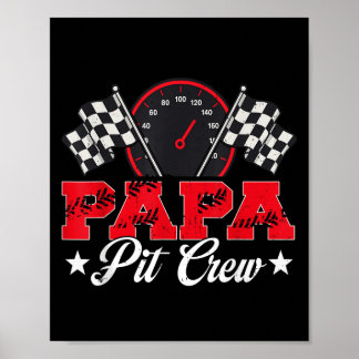 Race Car Birthday Racing Family Papa Pit Cre Poster