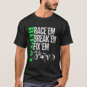 Race EM Break EM Fix EM Herhaal Radiobesturing RC T-shirt (Voorkant)