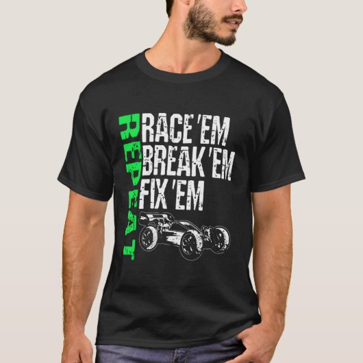 Race EM Break EM Fix EM Herhaal Radiobesturing RC  T-shirt (Voorkant)